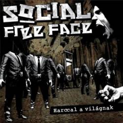 Social Free Face : Harccal A Világnak